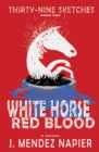 White Horse Red Blood - Book