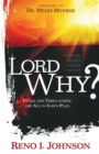 Lord Why? : Trials And Tribulations Are All In God's Plan - Book