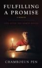Fulfilling A Promise : Life After The Khmer Rouge - eBook