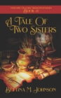 A Tale of Two Sisters : The Fortune-Telling Twins: Antiques & Mystic Uniques Caravan, A Paranormal Psychic Cozy Mystery, Fantasy Romance and Suspense Novella - Book 1 - Book