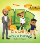 Daddy, What is Money? - Book
