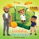 Daddy, What is Money? - Book