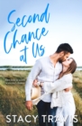Second Chance at Us : A Friends-to- Lovers, Second Chance Romance - Book