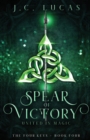 Spear of Victory : United in Magic - Book