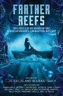 Farther Reefs : Ten Stories of Ocean Adventure, New Relationships, and Nautical Mystery - Book