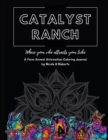 Catalyst Ranch : Where Your Vibe Attracts Your Tribe - Book