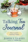 Talking Tea Journal : Tea Lover's Tasting Notes - Book