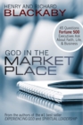 God in the Marketplace : 45 Questions Fortune 500 Executives Ask About Faith, Life, and Business - Book