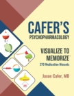 Cafer's Psychopharmacology : Visualize to Memorize 270 Medication Mascots - Book
