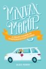 Minivan Mogul : A Crash Course in Confidence for Women - Book