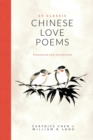 25 Classic Chinese Love Poems : Translated and Interpreted - Book
