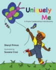 Uniquely Me : A Poem Celebrating Individuality - Book