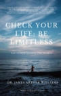 Check Your Life: Be Limitless : The Power Behind the Words - eBook