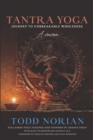 Tantra Yoga : Journey to Unbreakable Wholeness, A Memoir - Book
