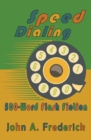 Speed Dialing : 500-Word Flash Fiction - eBook