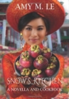 Snow's Kitchen : A Novella and Cookbook - Book