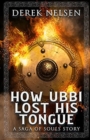 How Ubbi Lost His Tongue : A Saga of Souls Story - Book