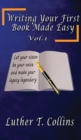 Writing Your First Book Made Easy Vol 1 - Book