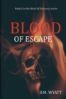 Blood Of Escape - Book