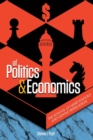 Of Politics & Economics : The School of Hard Knocks and Gentle Persuasion - Book