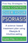 Gain Control Over Your Psoriasis - Book