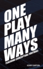 One Play Many Ways : Teaching Conceptual Football - Book