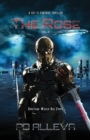 The Rose Vol 2 : The Rose Vol 2: A SciFi Fantasy Thriller - Book