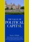 The Value of Political Capital, Second Edition, Revised - Book