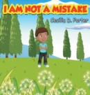 I Am Not a Mistake! - Book