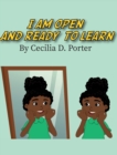I Am Open and Ready to Learn! - Book