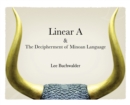 Linear A & The Decipherment of Minoan Language - Book