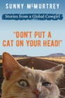 Don't Put a Cat on Your Head! - Book