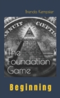 The Foundation Game : Beginning - Book