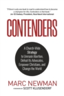 Contenders : A Church-Wide Strategy to Unmask Abortion, Defeat Its Advocates, Empower Christians, and Change the World - Book