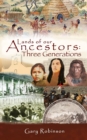 Lands of our Ancestors : Three Generations - Book