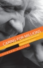 Caring for Millions : Secrets to Starting and Building a Successful Home Care Business - Book