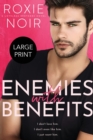 Enemies with Benefits (Large Print) : An Enemies-to-Lovers Romance - Book