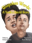 Unspoken Words : A Youth's Untold Story - Book