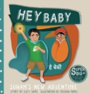Hey Baby - Soham's New Adventure : Soham Super Big Brother Series - 1 - Book