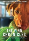 The Finn Chronicles : Year Two: A dog's reports from the front lines of hooman rescue - Book