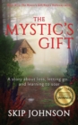 The Mystic's Gift : A story about loss, letting go . . . and learning to soar - Book