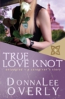 True Love Knot : entangled - Book