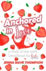 Anchored in Love - Book