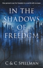 In the Shadows of Freedom - Book