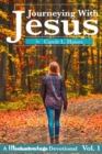 Journeying with Jesus : His Shadowings Devotional Vol 1 - Book