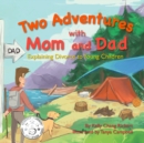 Two Adventures with Mom and Dad : Explaining Divorce to Young Children - Book