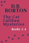 The Cat Caliban Mysteries : Books 1-4 - Book
