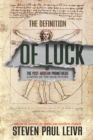 The Definition of Luck : Or The Post-Modern Prometheus - Book