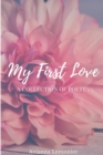 My First Love : A Collection Of Poetry - Book