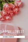 At My Lowest : A Collection of Poetry - Book